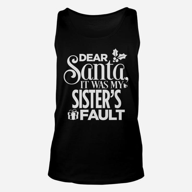 Dear Santa It Was My Sister's Fault Christmas Unisex Tank Top
