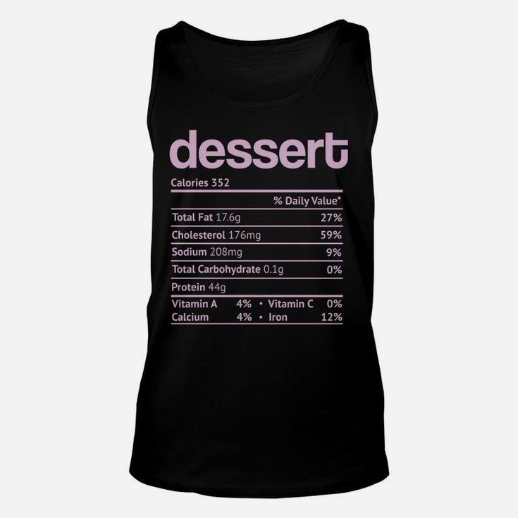 Dessert Nutrition Facts Funny Thanksgiving Christmas Food Unisex Tank Top