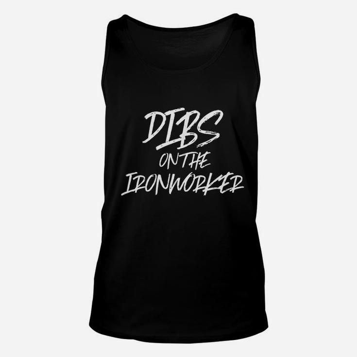 Dibs On The Ironworker Unisex Tank Top