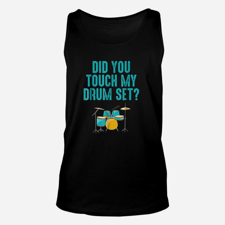 Did You Touch My Drum Set Unisex Tank Top