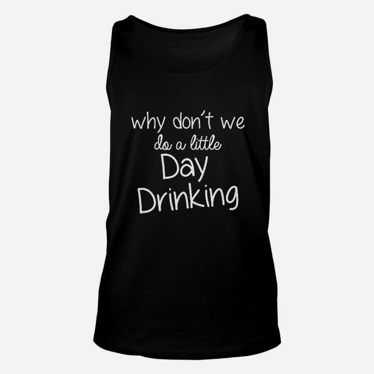 Do A Little Day Drinking Unisex Tank Top