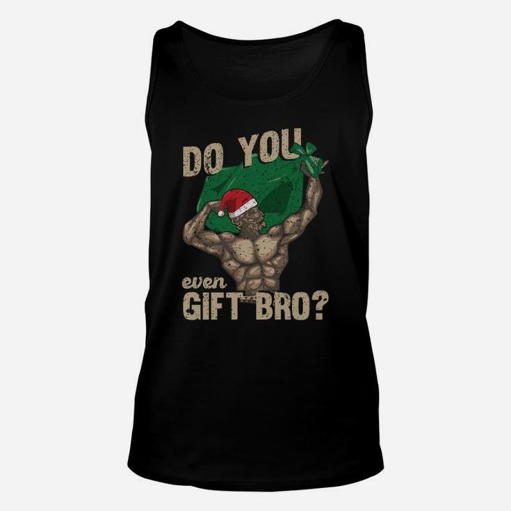 Do You Even Gift Bro | Funny Swole Santa Christmas Lifting Sweatshirt Unisex Tank Top