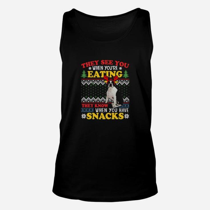 Dog Boston Terrier Ugly Xmas They See You Re Eating Paws Dogs Unisex Tank Top