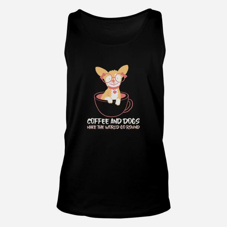 Dog Coffee And Dogs Make The World Go Round Unisex Tank Top