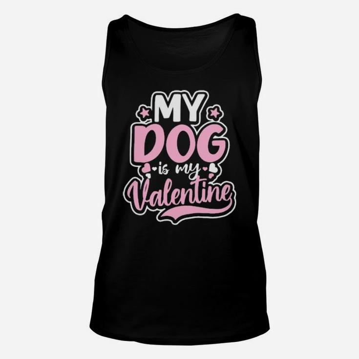 Dog Couple Design Dog Is My Valentine Gift Unisex Tank Top