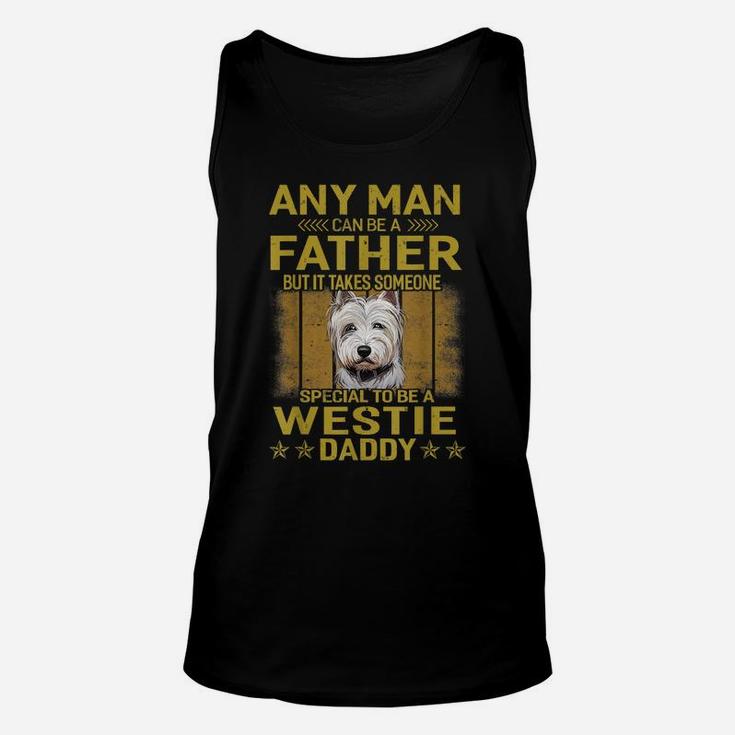 Dogs 365 Westie Dog Daddy Dad Gift For Men Unisex Tank Top