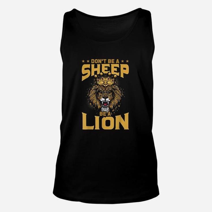 Dont Be A Sheep Be A Lion Unisex Tank Top
