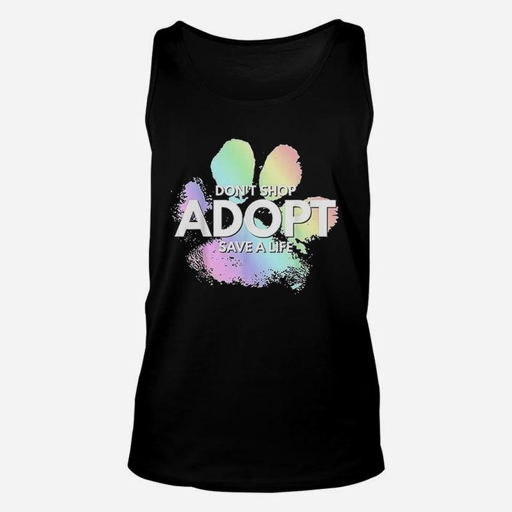 Dont Shop Adopt Dog Cat Rescue Kind Animal Rights Lover Unisex Tank Top