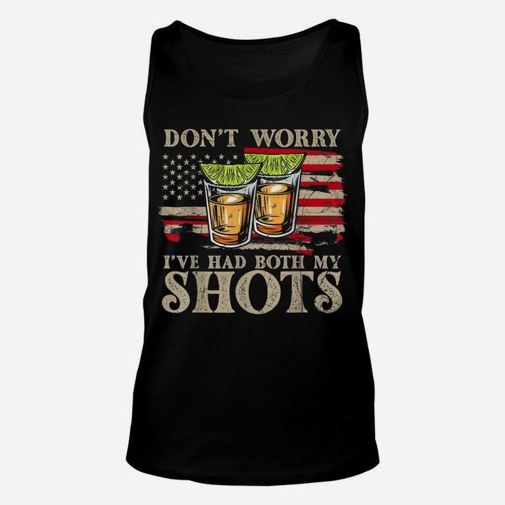Don't Worry I've Had Both My Shots Funny Two Shots Tequila Unisex Tank Top