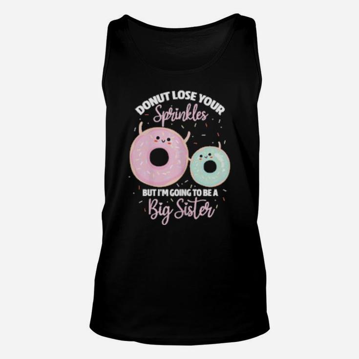 Donut Lose Your Sprinkles Big Sister Pregnancy Announcement Unisex Tank Top
