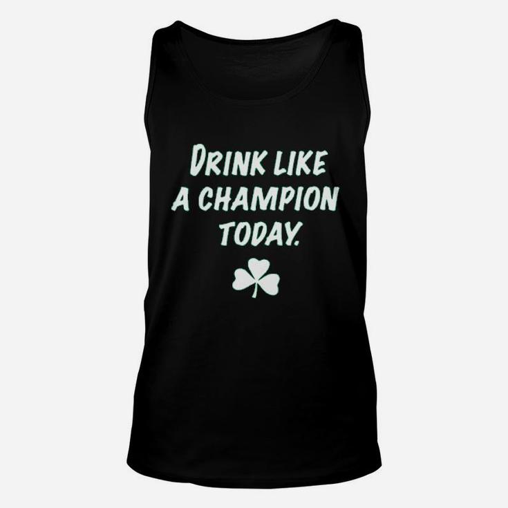 Drink Like A Champion Today Unisex Tank Top