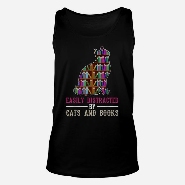 Easily Distracted By Cats And Books Funny Sarcastic Unisex Tank Top
