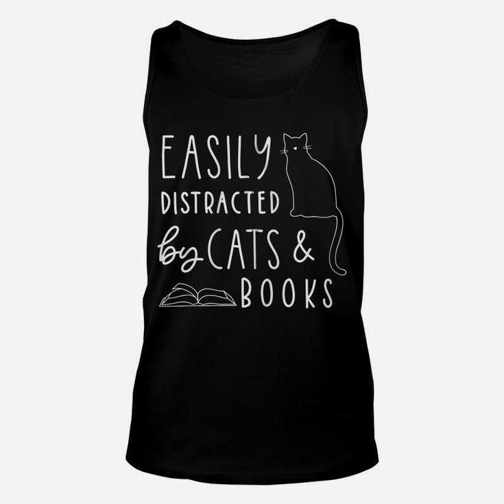 Easily Distracted Cats And Books Funny Gift For Cat Lovers Zip Hoodie Unisex Tank Top