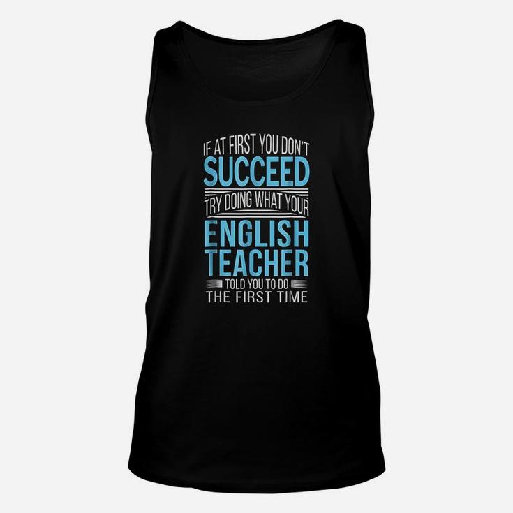 English Teacher If At First You Dont Succeed Funny Unisex Tank Top