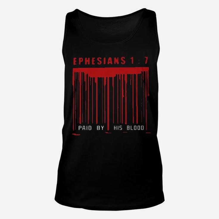 Ephesians 1  7 Paid By His Blood Unisex Tank Top