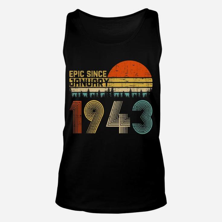 Epic Since January 1943 77Th Birthday Gift 77 Years Old Unisex Tank Top