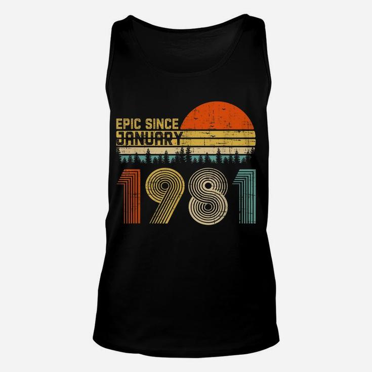 Epic Since January 1981 39Th Birthday Gift 39 Years Old Unisex Tank Top