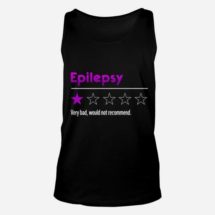 Epilepsy Very Bad Would Not Recommend Unisex Tank Top