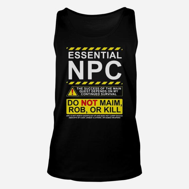 Essential Npc Do Not Main Rob Or Kill Warning Unisex Tank Top