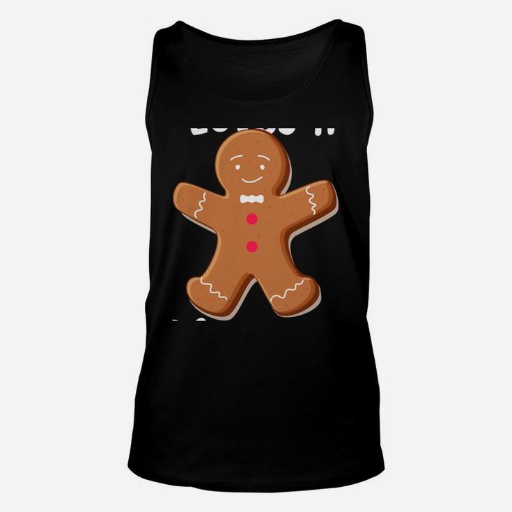 Everyone Loves A Ginger Christmas Gingerbread Man Cookie Sweatshirt Unisex Tank Top