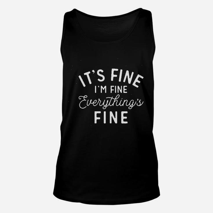 Everything Is Fine Unisex Tank Top