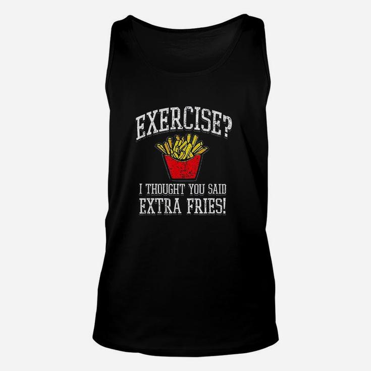 Exercise I Thought You Said Extra Fries Funny Unisex Tank Top