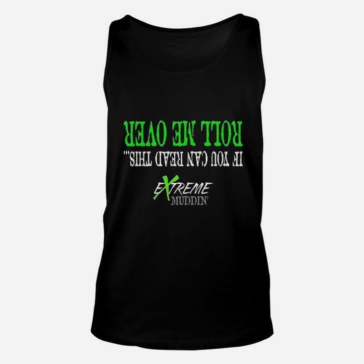 Extreme Muddin If You Can Read This Roll Me Over On A Black Unisex Tank Top