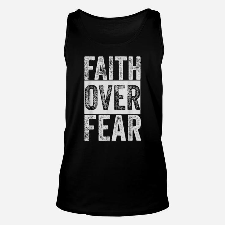 Faith Over Fear Christian Inspirational Motivational Faith Unisex Tank Top