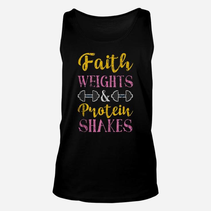 Faith Weights And Protein Shakes Workout Gifts Fitness Gym Unisex Tank Top
