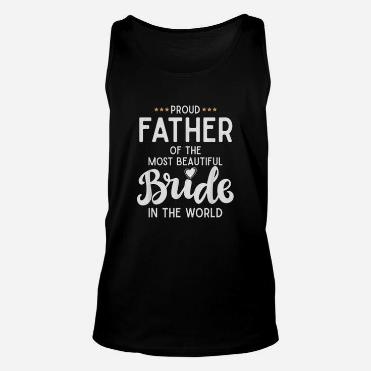 Father Of The Beautiful Bride Bridal Wedding Unisex Tank Top