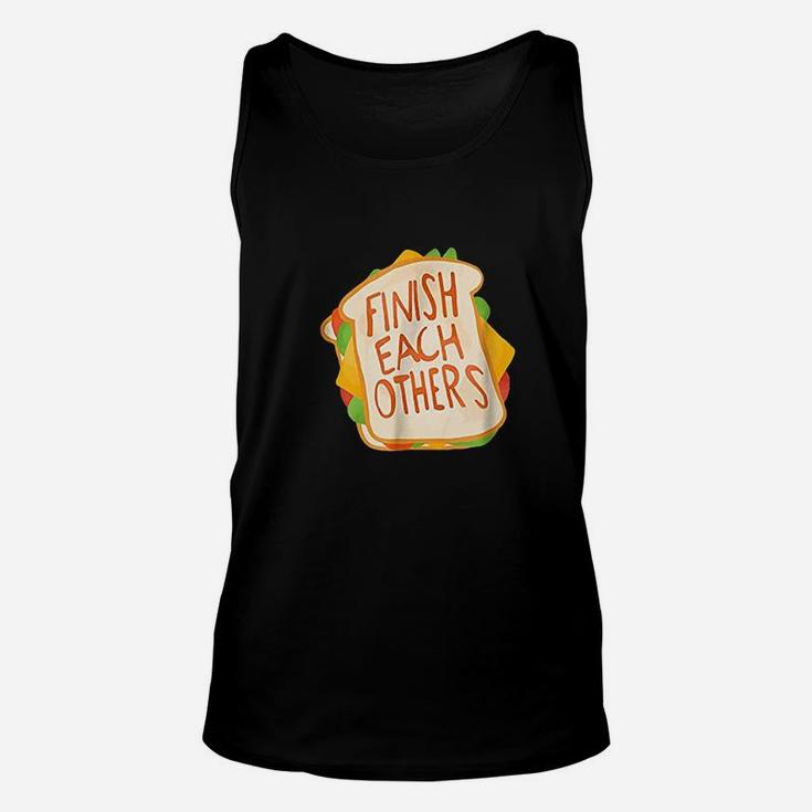 Finish Each Other's Sandwiches Unisex Tank Top