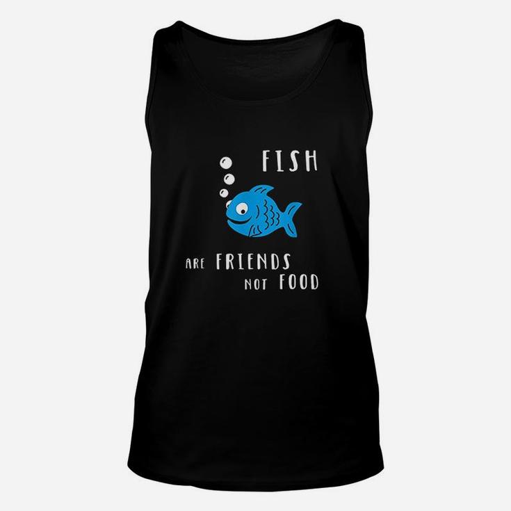 Fish Are Friends Not Food Unisex Tank Top