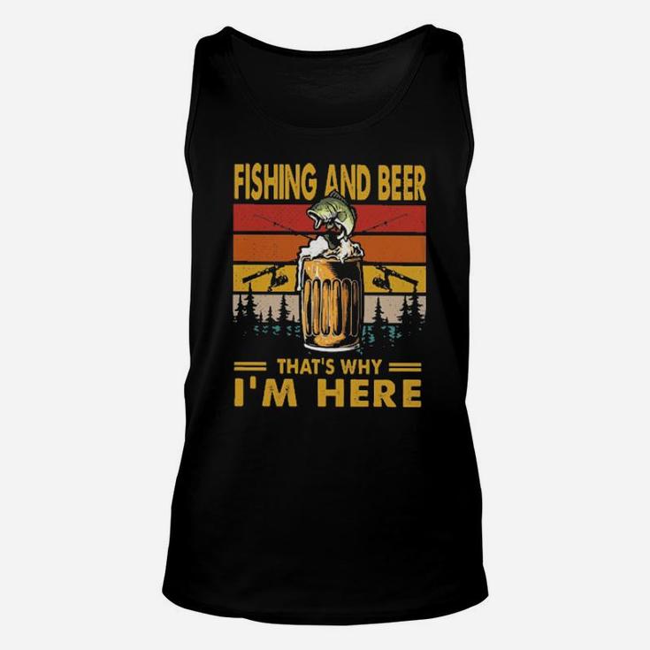 Fishing And Beer Thats Why Im Here Vintage Unisex Tank Top
