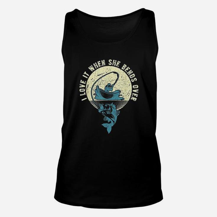 Fishing I Love It When She Bends Over Unisex Tank Top