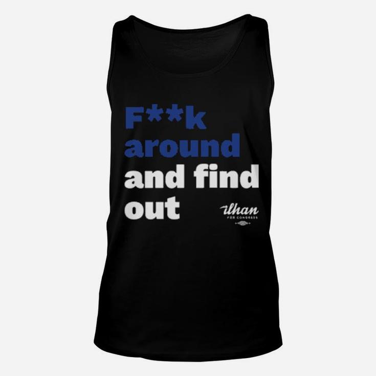 Fk Around And Find Out Unisex Tank Top