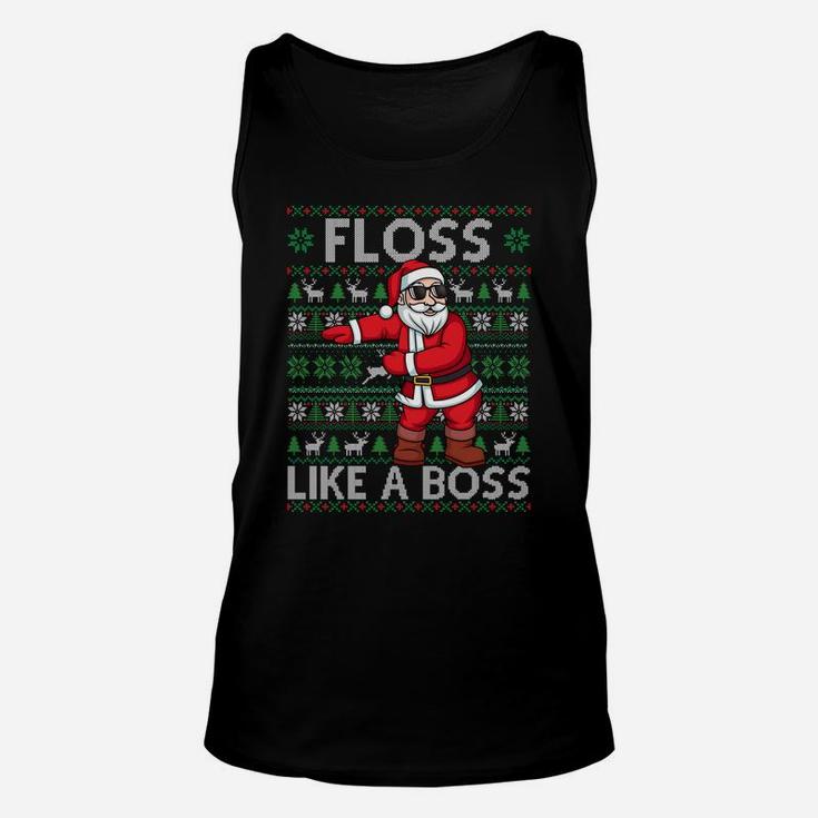 Floss Like A Boss Flossing Dance Santa Ugly Xmas Sweater Sweatshirt Unisex Tank Top