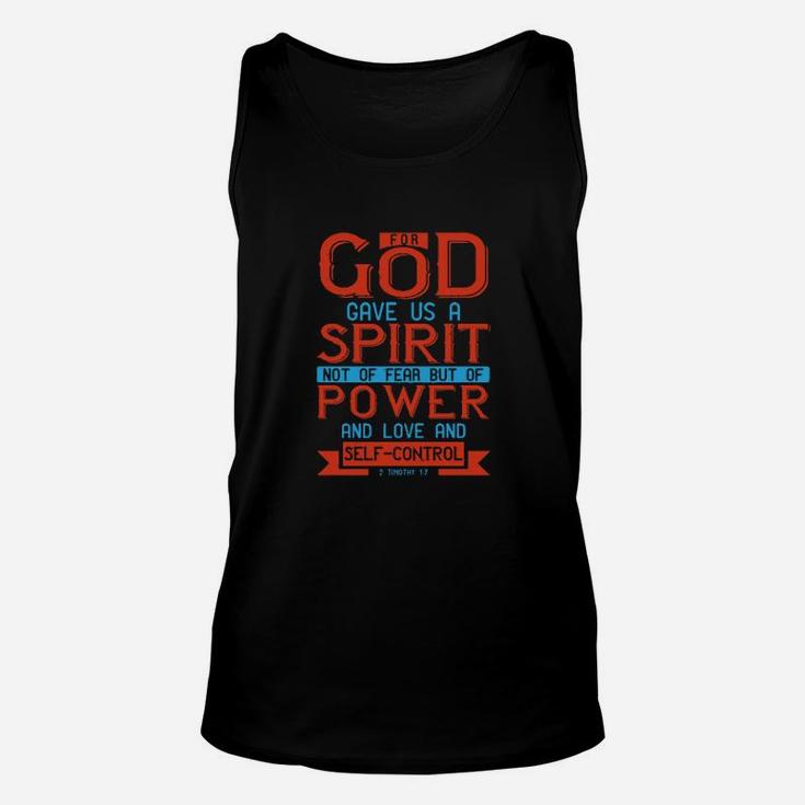For God Gave Us A Spirit Not Of Fear But Of Power And Love And Self Control Timothy Unisex Tank Top