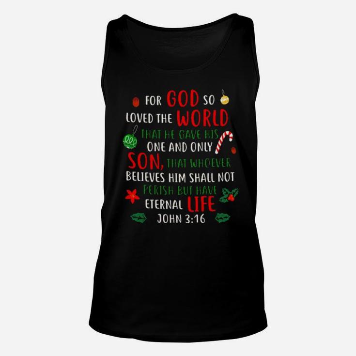 For God So Loved The World That He Gave His One And Only Unisex Tank Top