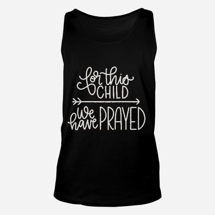For This Child We Have Prayed Unisex Tank Top