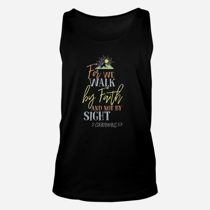 For We Walk By Faith Not By Sight Unisex Tank Top