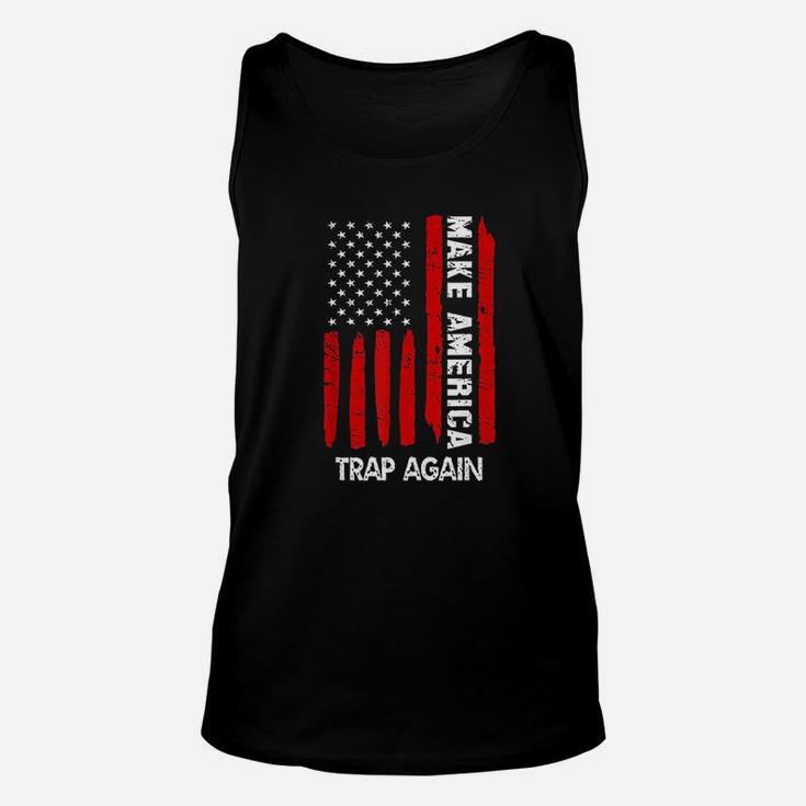 Forth 4Th Of July Gift Funny Outfit Make America Trap Again Unisex Tank Top