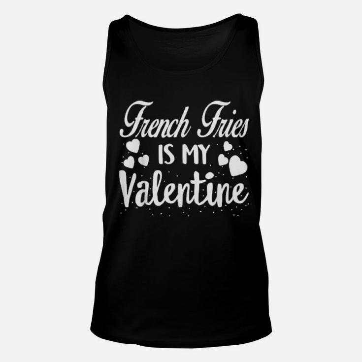 French Fries Is My Valentine Valentines Day Red Unisex Tank Top