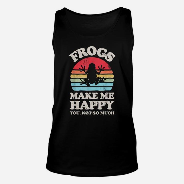 Frogs Make Me Happy You Not So Much Funny Frog Retro Vintage Unisex Tank Top