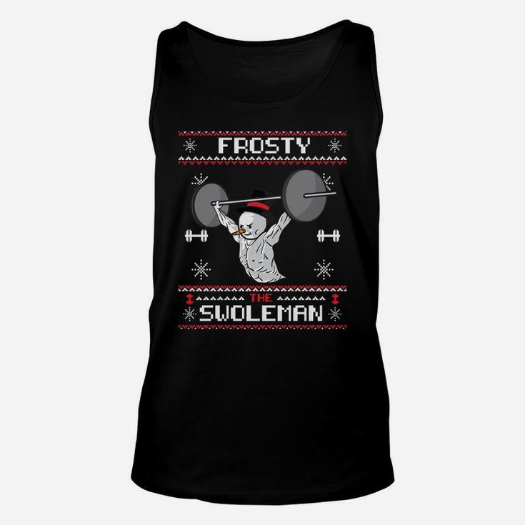 Frosty The Swoleman Ugly Christmas Sweater Funny Snowman Gym Sweatshirt Unisex Tank Top