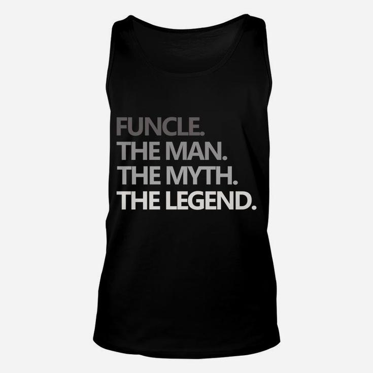 Funcle The Man Myth Legend Father's Day Christmas Gift Mens Unisex Tank Top