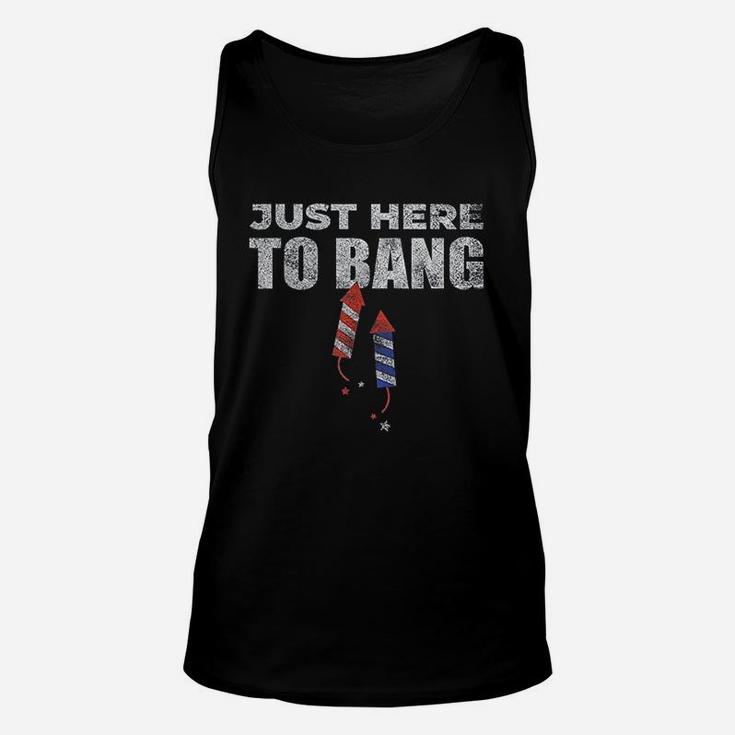 Funny 4Th Of July Just Here To Bang Unisex Tank Top