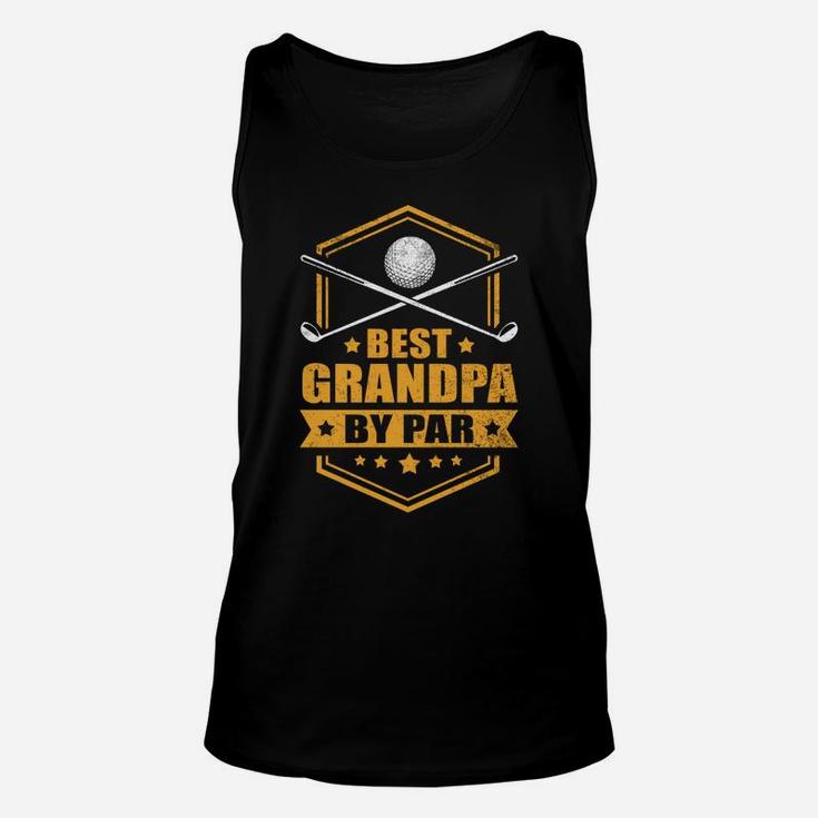 Funny Best Grandpa By Par Gift Cool Fathers Day Grandpa Golf Unisex Tank Top