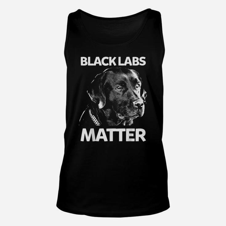 Funny Black Labs Matter Tshirt Labrador Gift Unisex Tank Top