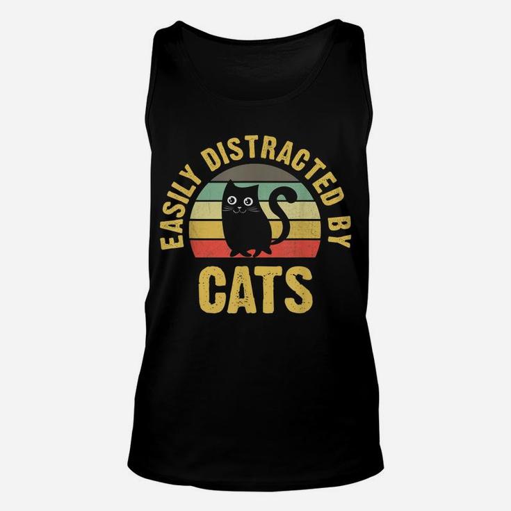 Funny Cat Theme For Cats Lover Easily Distracted By Cats Unisex Tank Top