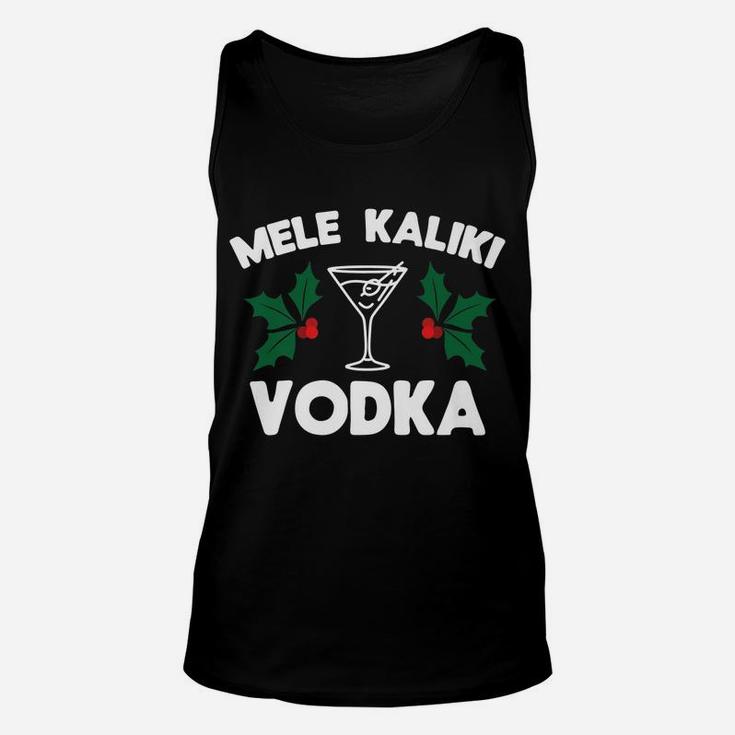 Funny Christmas Mele Kaliki Vodka Kalikimaka Unisex Tank Top